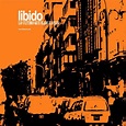 Libido - Lo Último Que Hablé Ayer | リリース | Discogs