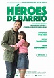 Héroes de barrio - Película 2021 - SensaCine.com