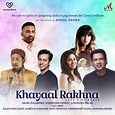 Khayaal Rakhna (feat. Salim Merchant, Sunidhi Chauhan, Vijay Prakash ...