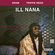 D.R.A.M. and Trippie Redd’s Worlds Collide on New Single “ILL NANA ...