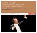 Haydn: Sinfonien Nr. 100 & 104/Sinfonia Concertante von Mariss Jansons ...