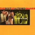 Altered Images - I Could Be Happy: The Best Of Altered Images (1997 ...