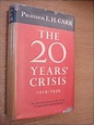 The Twenty years' Crisis - an Introduction to the Study of ...