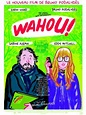Wahou ! : bande annonce du film, séances, streaming, sortie, avis