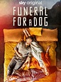 Sección visual de Funeral for a Dog (Serie de TV) - FilmAffinity