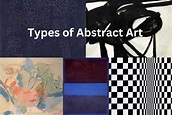 8 Different Types of Abstract Art - Artst