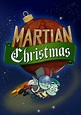 A Martian Christmas | Animation and Cartoons Wiki | Fandom