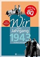 Wir vom Jahrgang 1943 - Wartberg Verlag