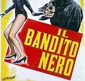 Il bandito nero (Film 1967): trama, cast, foto - Movieplayer.it