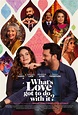 Review: What’s Love Got to Do with It? – “As insightful as it is ...
