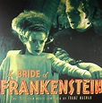 Franz WAXMAN The Bride Of Frankenstein: The 1935 Film Music (Soundtrack ...