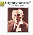 Sergei Rachmaninoff in Concert, Sergey Rachmaninov | CD (album ...