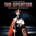 The Upsetter - Film documentaire 2008 - AlloCiné