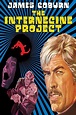 The Internecine Project (1974) - Posters — The Movie Database (TMDB)