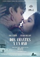 Dos amantes y un oso - película: Ver online en español