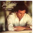 Julio Iglesias - Lo Mejor De Tu Vida (1987, Vinyl) | Discogs