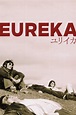 Eureka (film) - Réalisateurs, Acteurs, Actualités