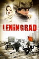 ‎Leningrad (2009) directed by Aleksandr Buravsky • Reviews, film + cast ...