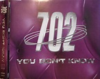 702 - You Don't Know (1999, CD) | Discogs