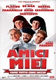 “Amici miei – Come tutto ebbe inizio”: trailer e poster del film | RB ...