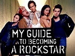 "My Guide to Becoming a Rock Star" Inspiration (TV Episode 2002) - IMDb