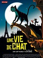 Affiche du film Une vie de chat - Affiche 1 sur 1 - AlloCiné