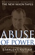 Abuse of Power | Book by Stanley Kutler | Official Publisher Page ...