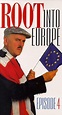 Root Into Europe (TV Series 1992– ) - IMDb