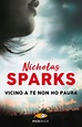 Vicino a te non ho paura - Nicholas Sparks - Libro - Mondadori Store
