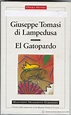 Gozar de la lectura: El gatopardo de Giuseppe Tomasi di Lampedusa