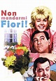 Non mandarmi fiori! [HD] (1964) Streaming - FILM GRATIS by CB01.UNO
