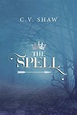 Review of The Spell (9780997290486) — Foreword Reviews