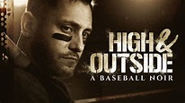 Watch High & Outside: A Baseball Noir (2020) Full Movie Free Online - Plex