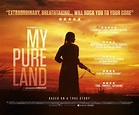 My Pure Land (2017) - Bill Kenwright Limited