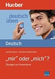 Deutsch üben 01.' mir' oder 'mich'? von Joachim Busse; Anneliese ...