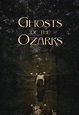 Película: Ghosts of the Ozarks (2021) | abandomoviez.net