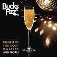 The Best Of The Lost Masters...And More!, Bucks Fizz - Qobuz