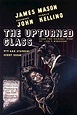 The Upturned Glass (1947) - Posters — The Movie Database (TMDB)