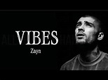 Vibes (lyrics) | Zayn | #music - YouTube