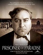 Prisoner of Paradise (2002) - FilmAffinity