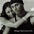 Kenny Lattimore & Chanté Moore - Things That Lovers Do Lyrics and ...