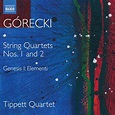 Tippett Quartet, Górecki: Complete String Quartets, Vol. 1 in High ...
