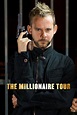 The Millionaire Tour Pictures - Rotten Tomatoes