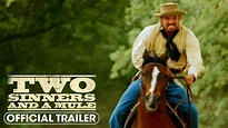 Everything You Need to Know About Two Sinners and a Mule Movie (2023)