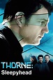 Thorne: Sleepyhead - Rotten Tomatoes