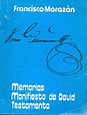 Memorias. Manifiesto de David. Testamento [Fragmento] / Francisco ...