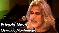 Oswaldo Montenegro - Estrada Nova - DVD "Intimidade". Agenda de shows ...