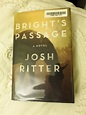 A Primitive Plot: Bright's Passage by Josh Ritter