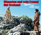 Karl-May-Verlag - Karl May. Winnetou und sein Freund Old Firehand ...