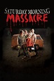 Reparto de Saturday Morning Massacre (película 2012). Dirigida por ...